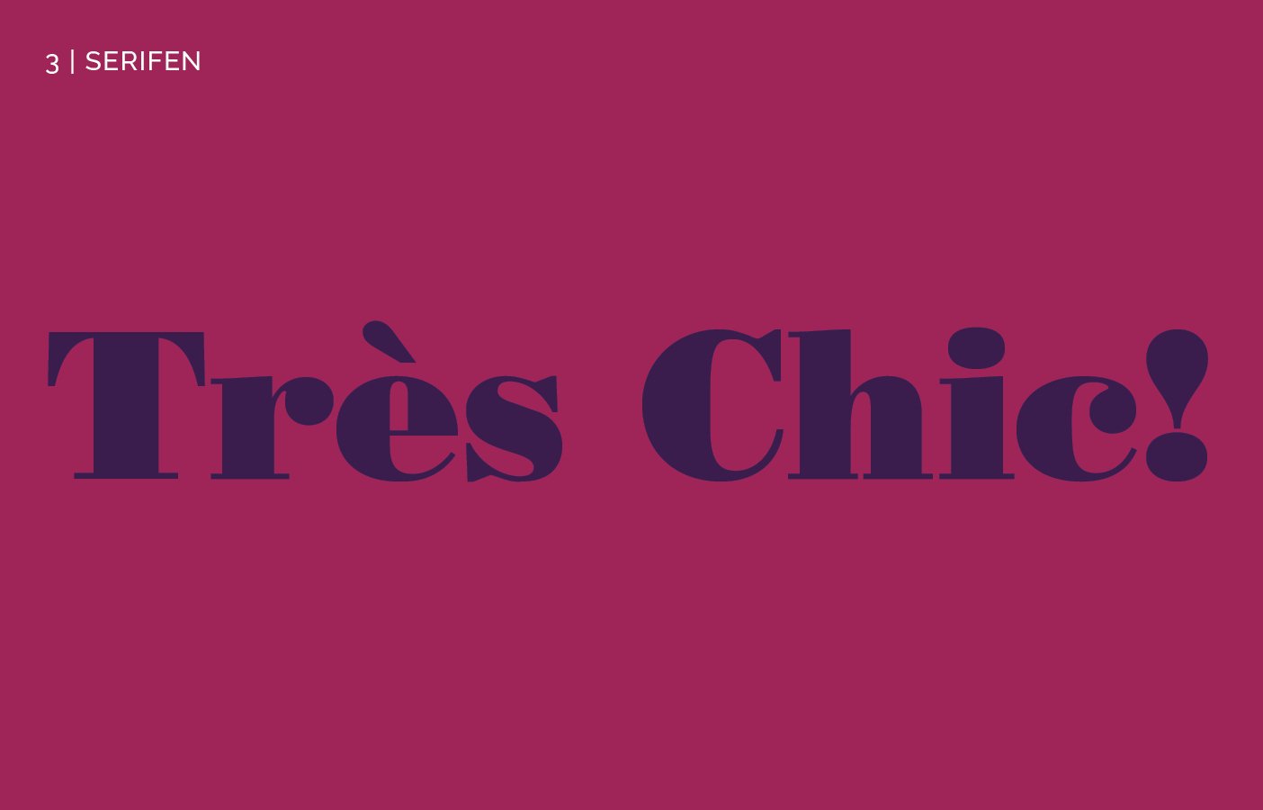 Schriftzug "Très Chic!" auf weinrot